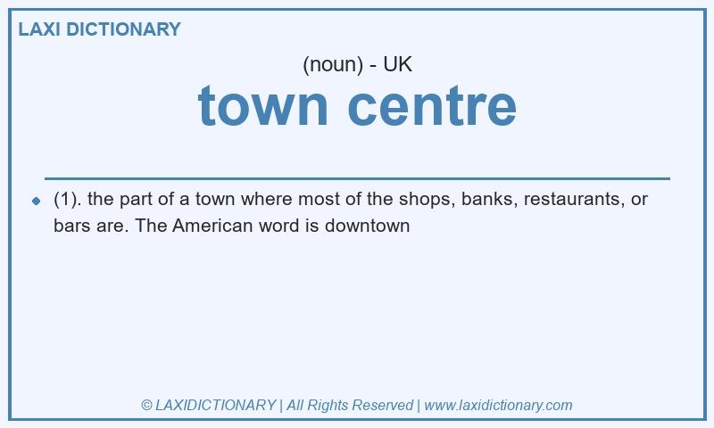 Definition town centre in British English
