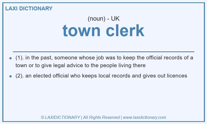 Definition town clerk in British English