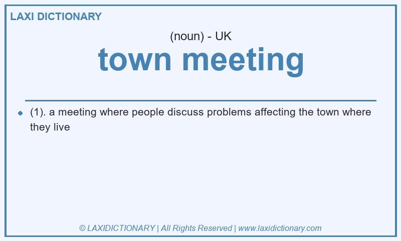 Definition town meeting in British English
