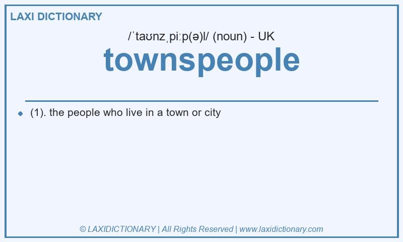 Definition townspeople in British English