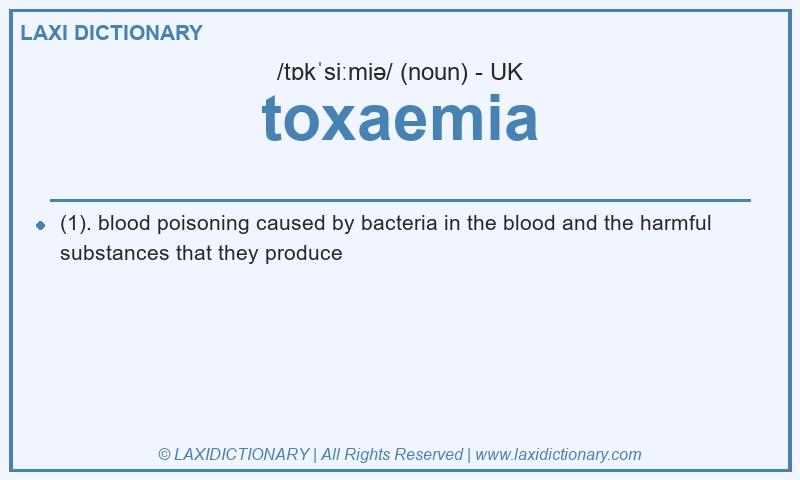 Definition toxaemia in British English
