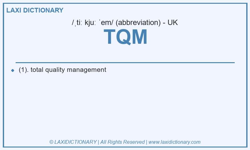 Definition TQM in British English