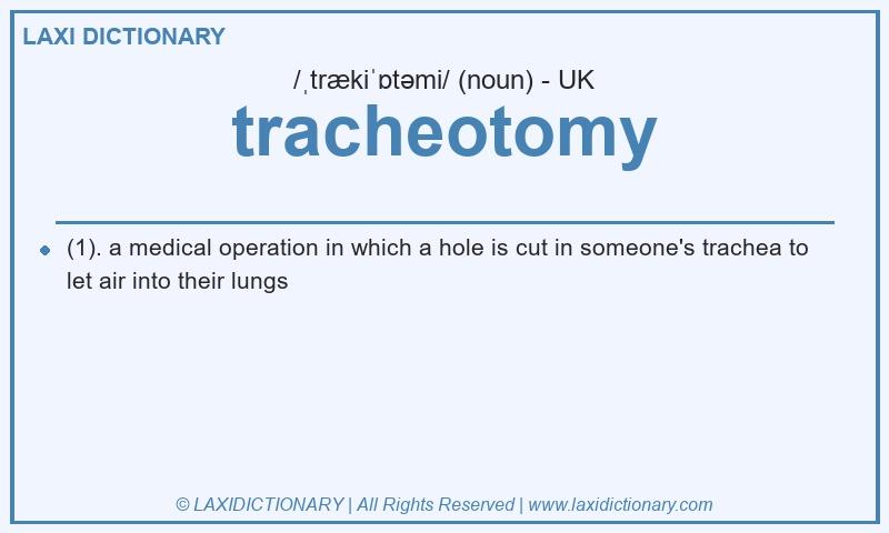 Definition tracheotomy in British English