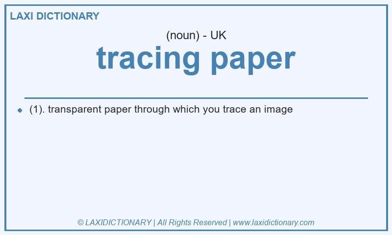 Definition tracing paper in British English