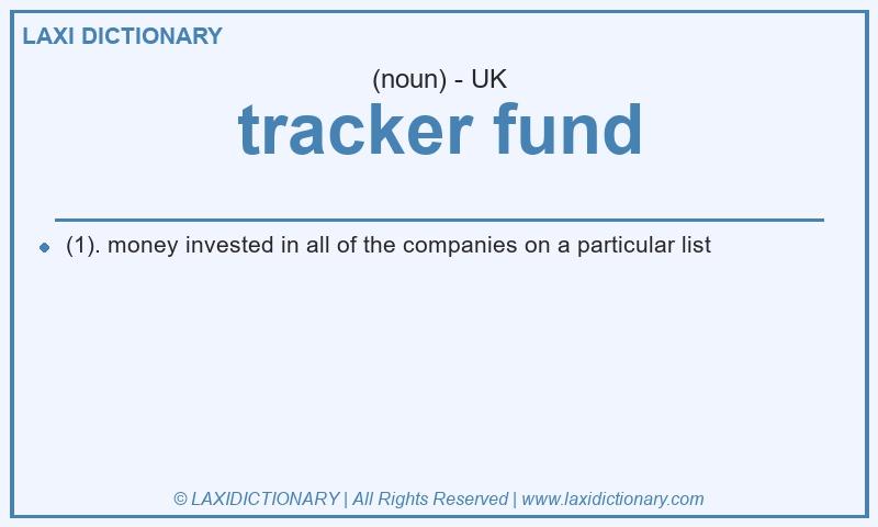Definition tracker fund in British English
