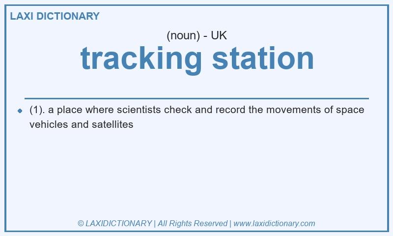 Definition tracking station in British English
