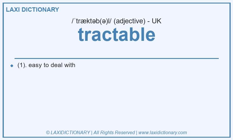 Definition tractable in British English