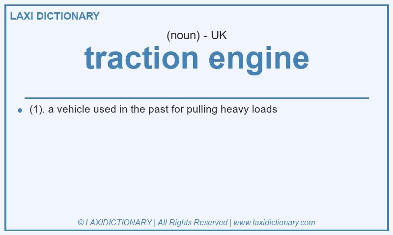 Definition traction engine in British English