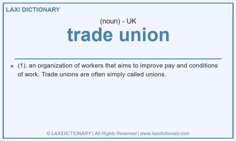 Definition trade union in British English