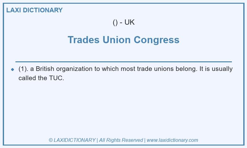 Definition Trades Union Congress in British English