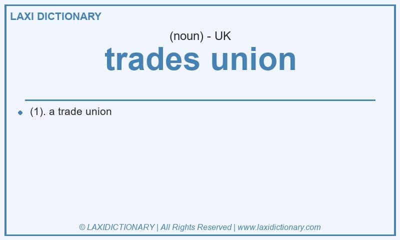 Definition trades union in British English