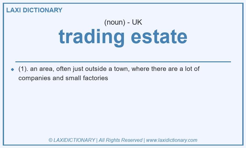 Definition trading estate in British English