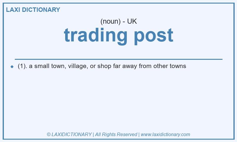 Definition trading post in British English