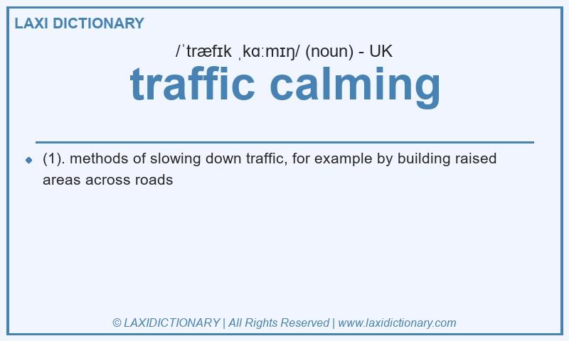 Definition traffic calming in British English