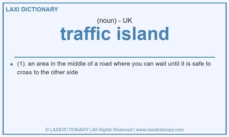 Definition traffic island in British English