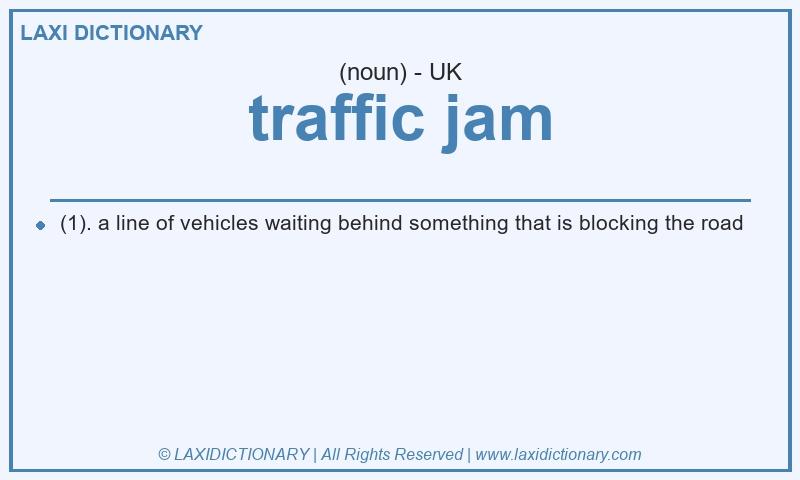 Definition traffic jam in British English