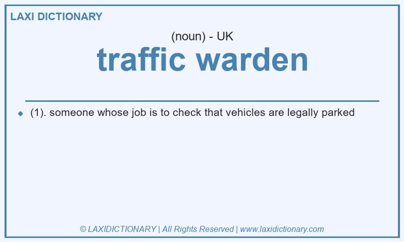 Definition traffic warden in British English
