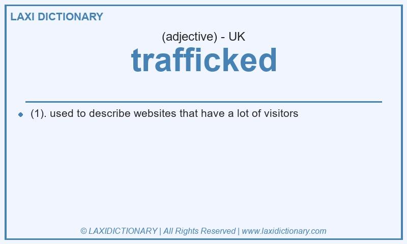 Definition trafficked in British English