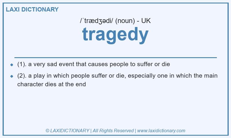 Definition tragedy in British English