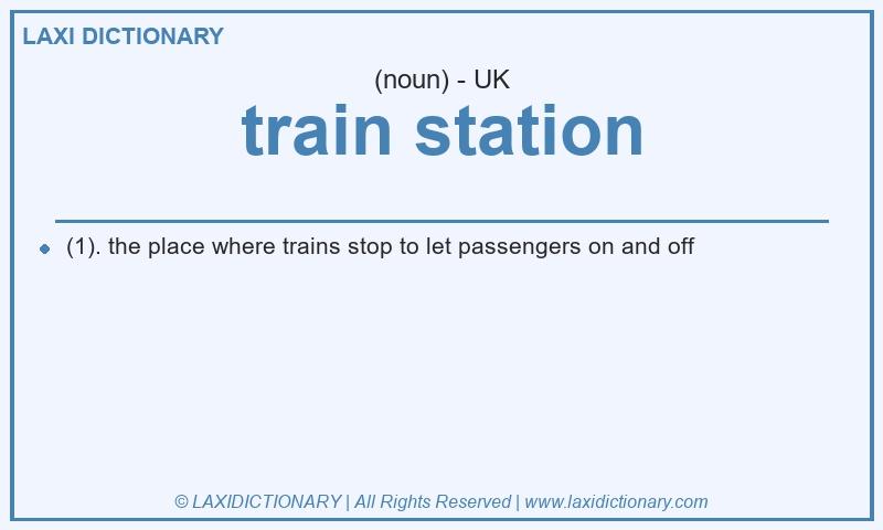 Definition train station in British English