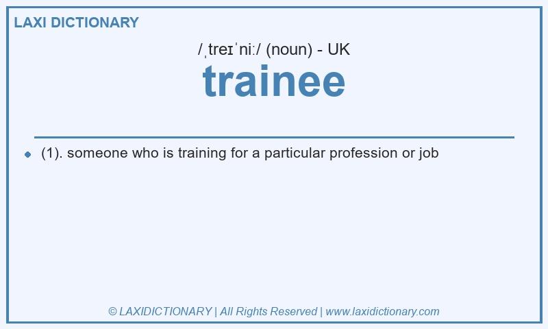 Definition trainee in British English
