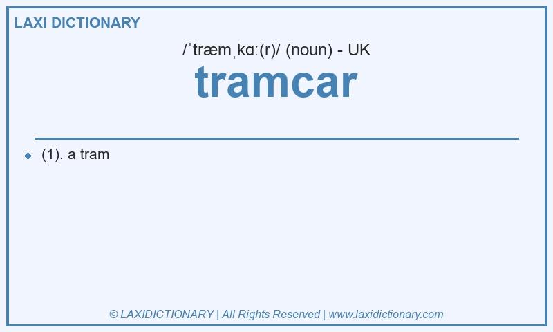 Definition tramcar in British English