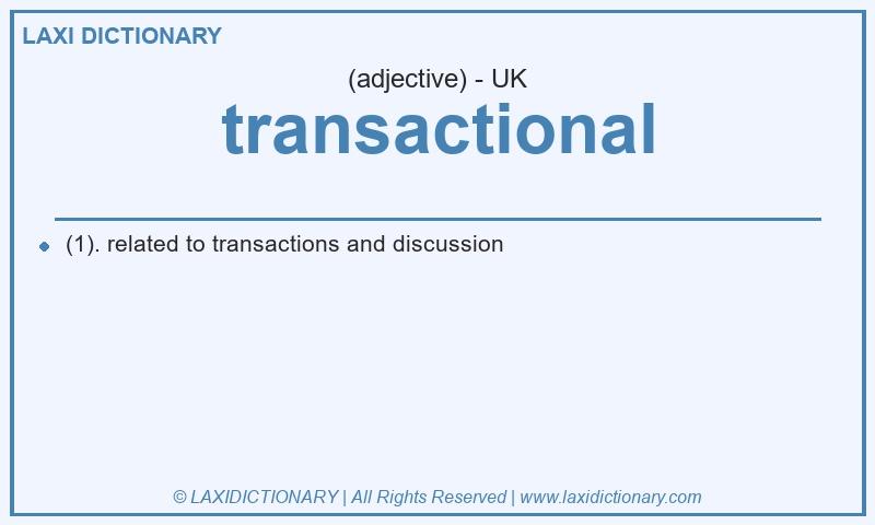 Definition transactional in British English