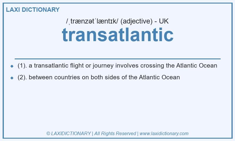 Definition transatlantic in British English