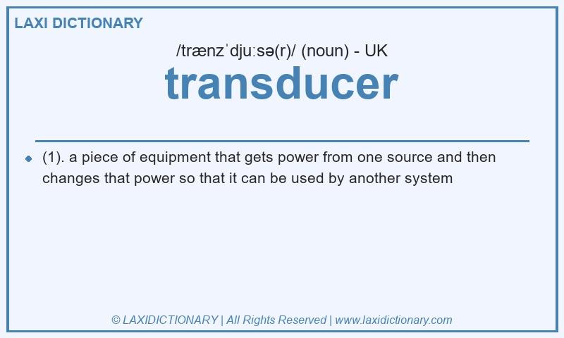 Definition transducer in British English