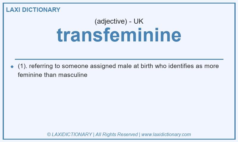 Definition transfeminine in British English