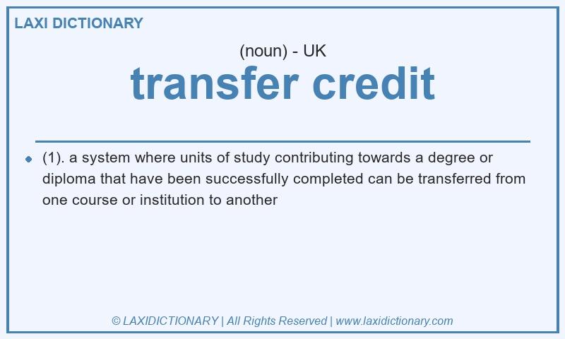 Definition transfer credit in British English