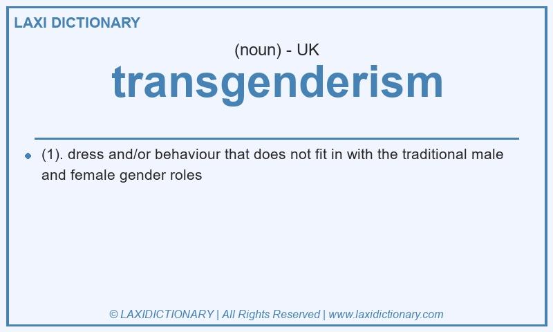 Definition transgenderism in British English