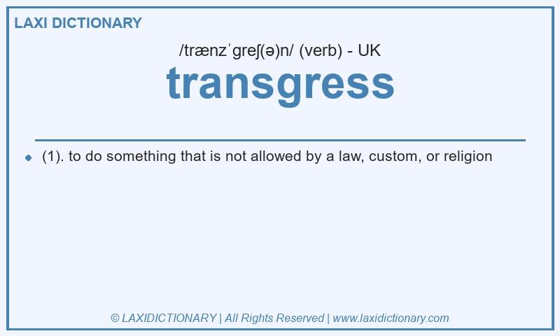 Definition transgress in British English