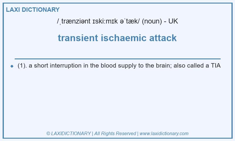 Definition transient ischaemic attack in British English