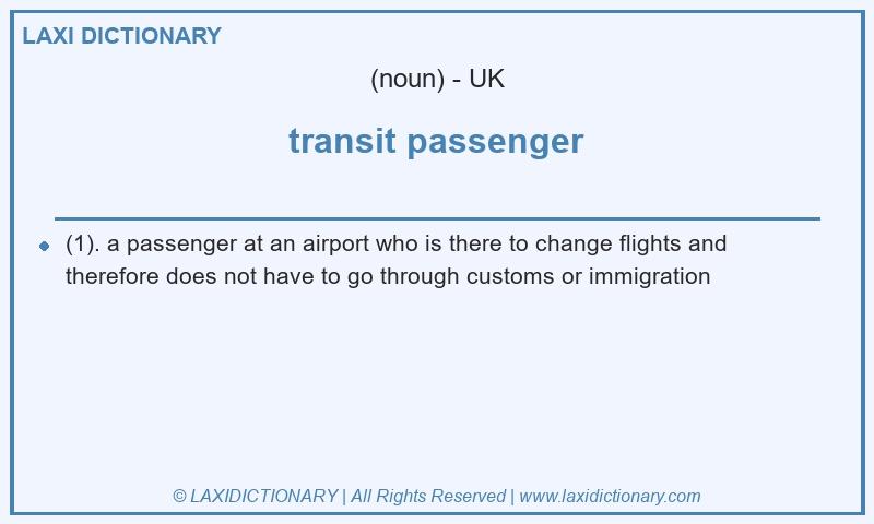 Definition transit passenger in British English