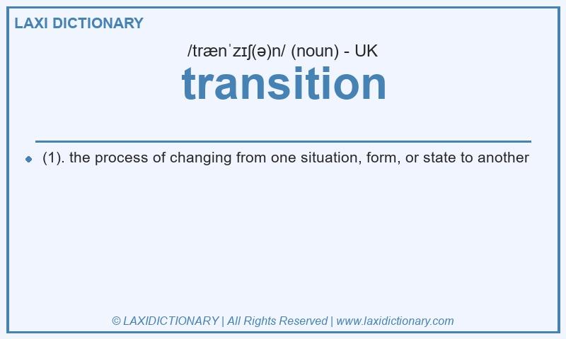 Definition transition in British English