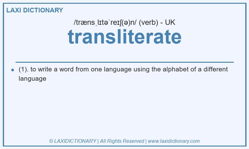 Definition transliterate in British English