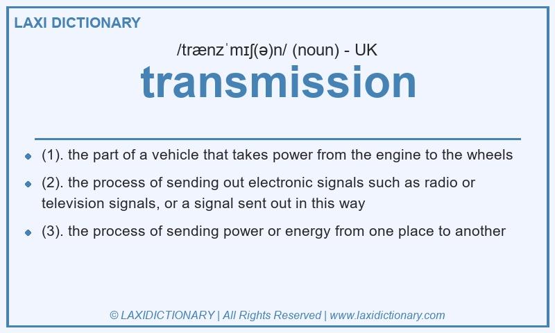 Definition transmission in British English