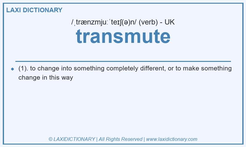 Definition transmute in British English