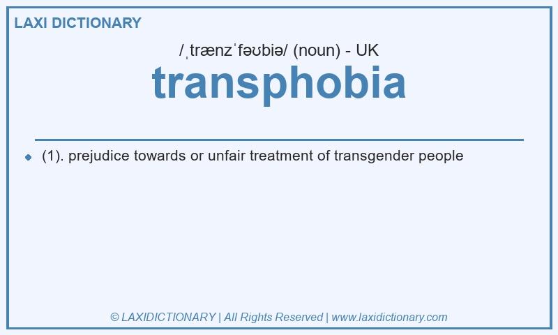 Definition transphobia in British English