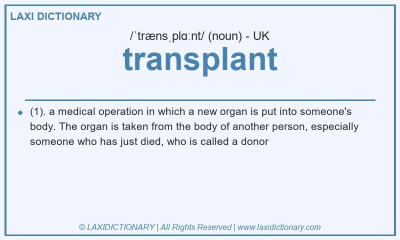 Definition transplant in British English