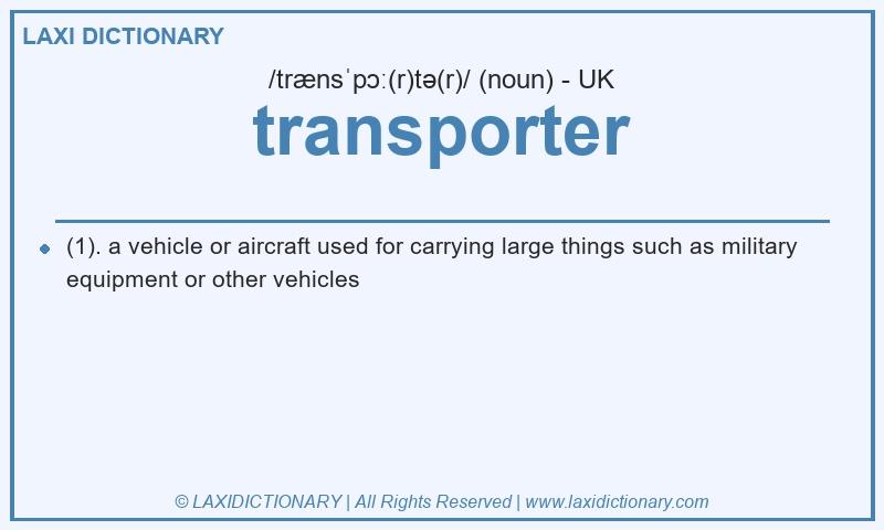 Definition transporter in British English