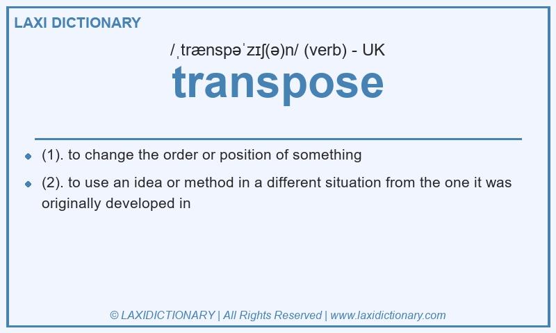 Definition transpose in British English