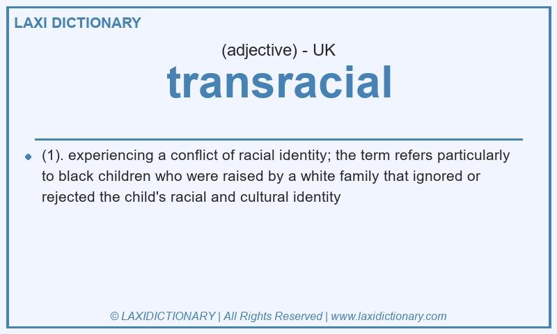 Definition transracial in British English