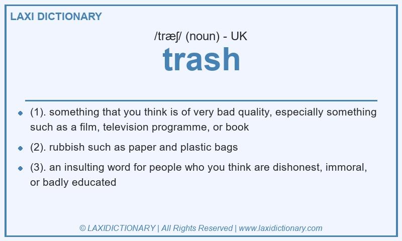 Definition trash in British English