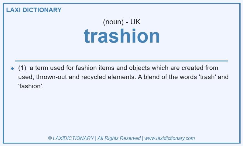 Definition trashion in British English