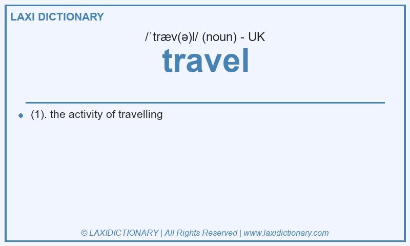 Definition travel in British English