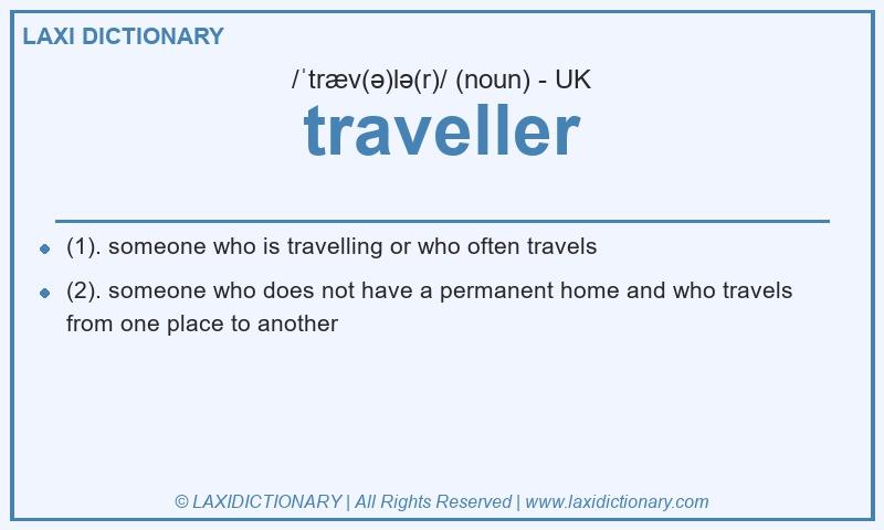 Definition traveller in British English