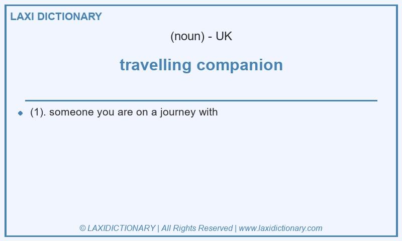 Definition travelling companion in British English