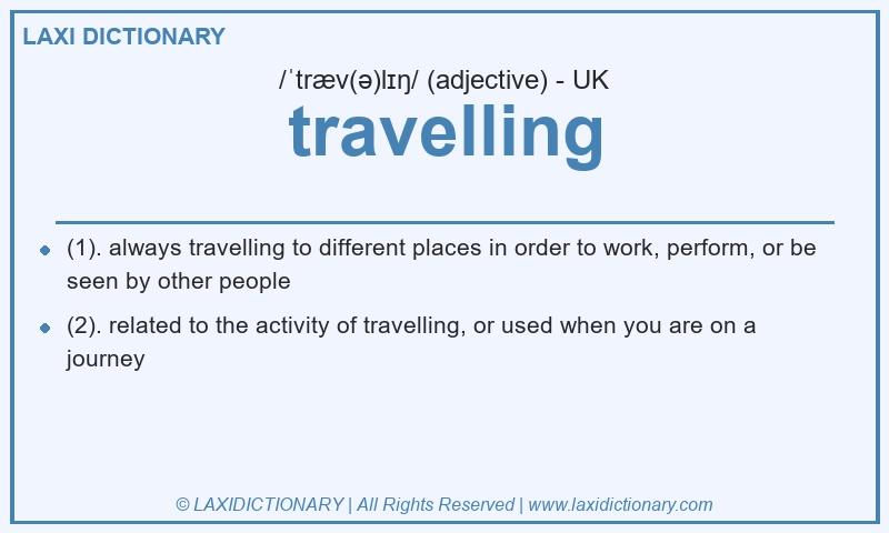 Definition travelling in British English